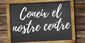 Coneix el nostre centre de ben a prop!
